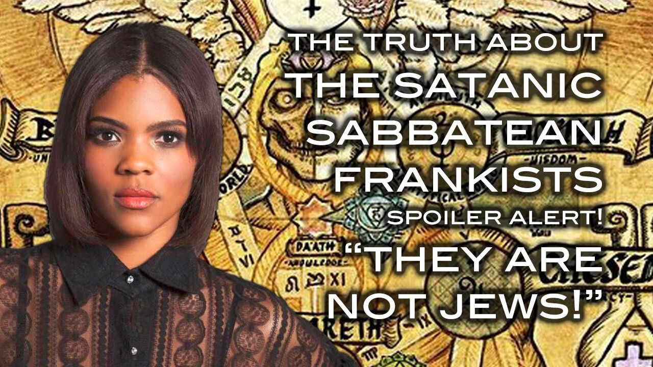 The Truth About Sabbatean Frankists - SPOILER ALERT! THEY ARE NOT JEWS!