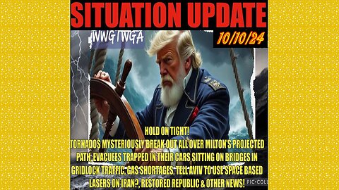 SITUATION UPDATE 10/10/24 - Tornado Outbreak Premilton, Fema Obstructs Again, Laser Weapons,Vt Intel