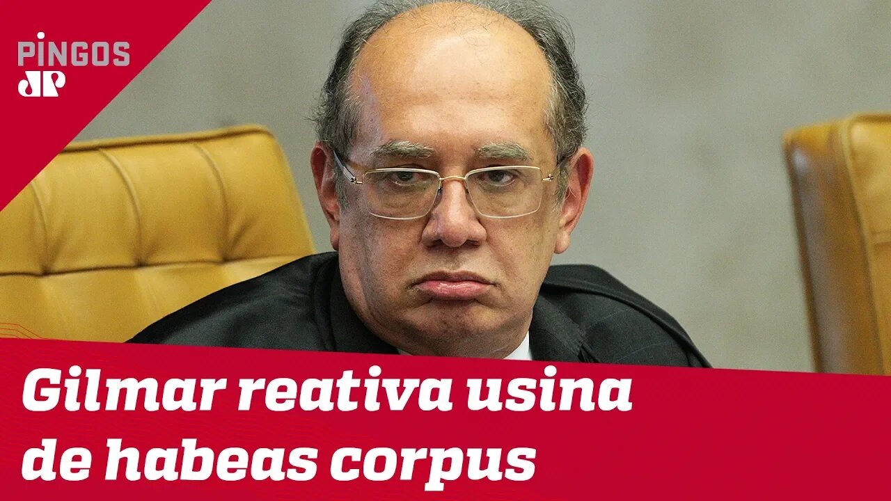 Gilmar Mendes reativa usina de habeas corpus