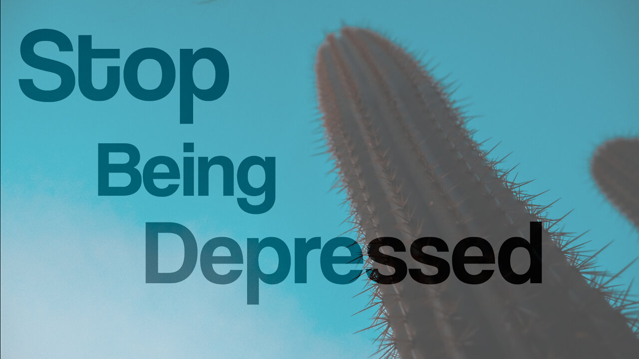 How To Stop Being So Damn Depressed