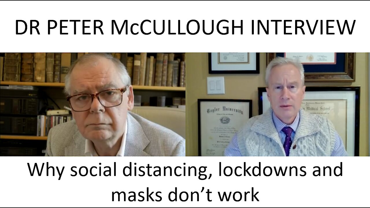 Dr Peter McCullough Interview - Why social distancing, lockdowns and masks won't solve the crisis