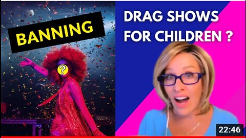 BANNING DRAG SHOWS FOR CHILDREN?