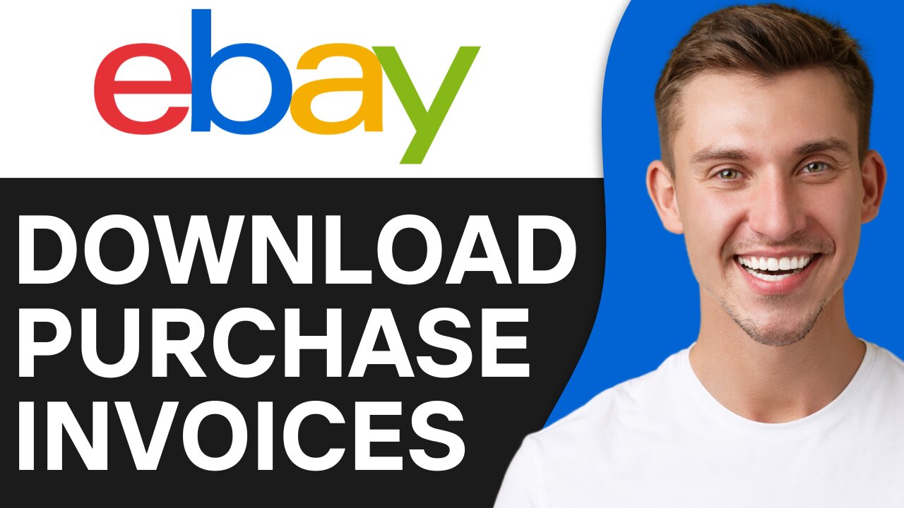 HOW TO DOWNLOAD PURCHASE INVOICES FROM EBAY