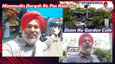 Nizamudin Dargah Ke Pas Kam Se | Sham Ko Garden Cafe DV16042024 @SSGVLogLife