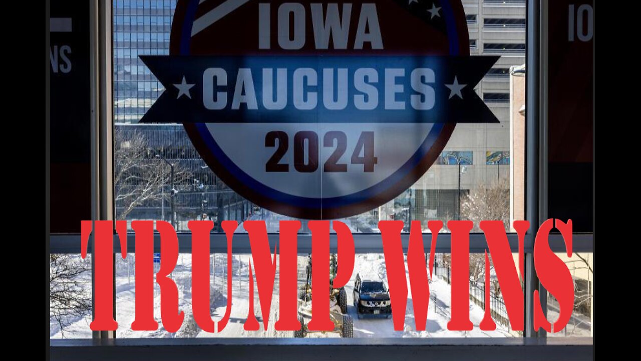 TRUMP WINS IOWA CAUCUSES