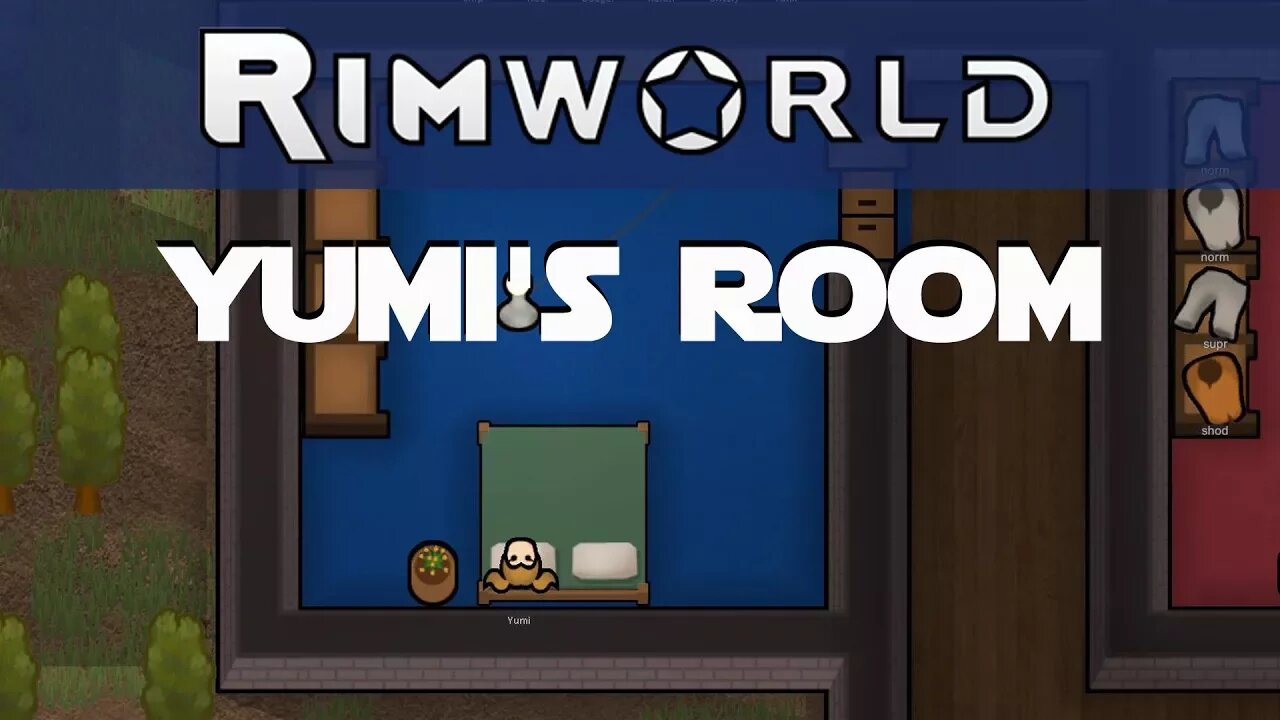 Lets Play Rimworld ep 21 - Yumi's Room Is Done.