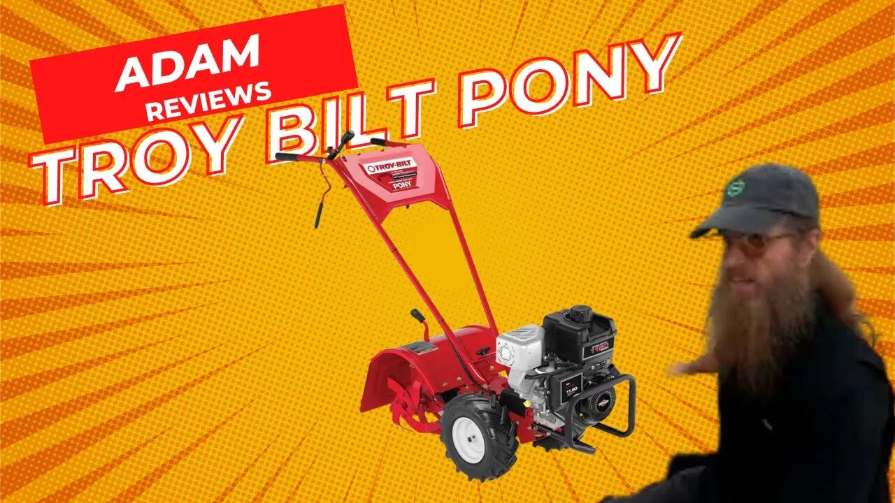 Adam's Reviews: Troy-Bilt Pony Tiller