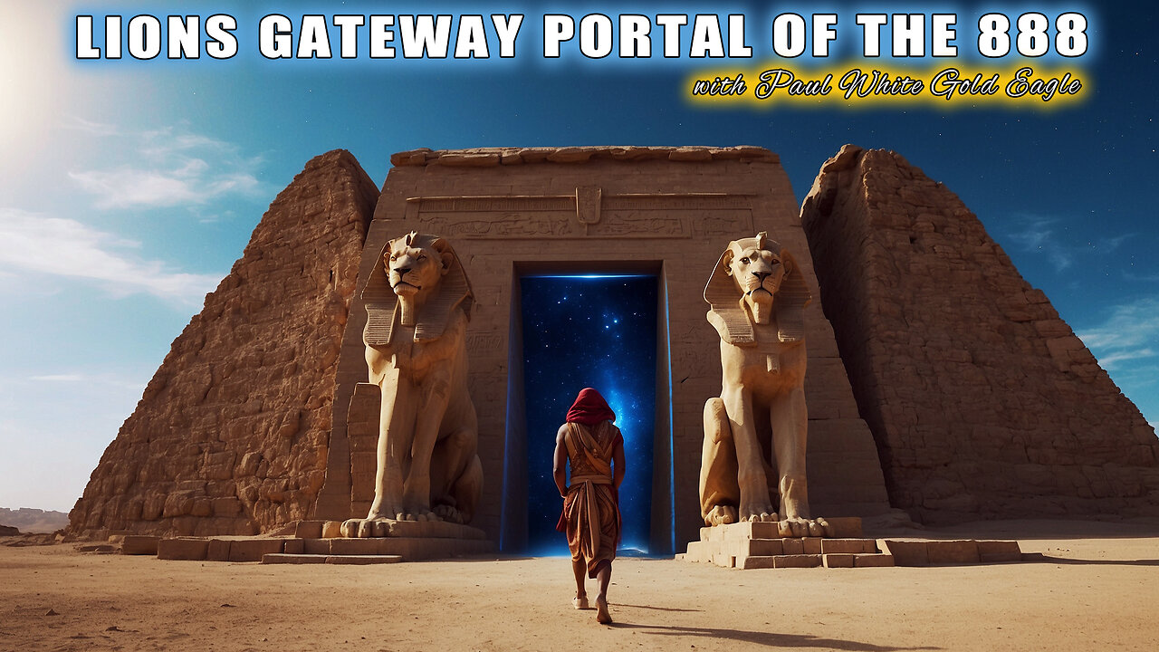 We are in the Final Gate of our Ascension to 5D New Earth Golden Age! 🕉 LIONS GATEWAY PORTAL OF 888