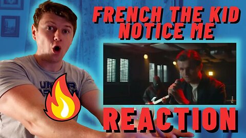 French The Kid - Notice Me | IRISH REACTION! | FRENCH HAS RANGE!
