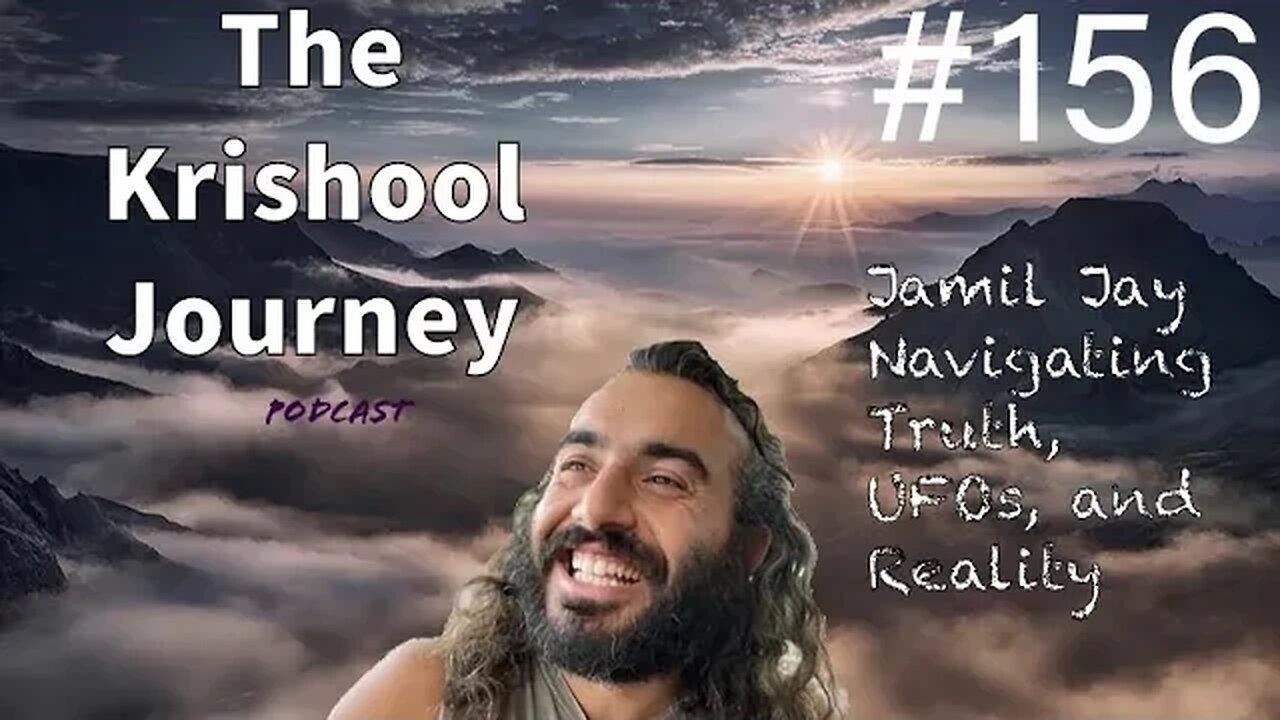 TKJ #156 - Jamil Jay | Navigating Truth, UFOs, and Reality🕉️👽👩🏿‍🚀🪐📈