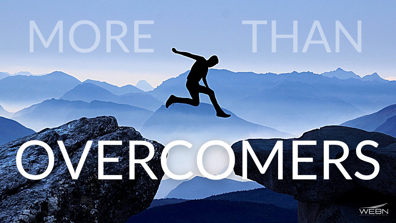 More Than Overcomers | 04.14.2021 | Don Steiner