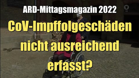 CoV-Impffolgeschäden nicht ausreichend erfasst? (Das Erste I Mittagsmagazin I 02.05.2022)