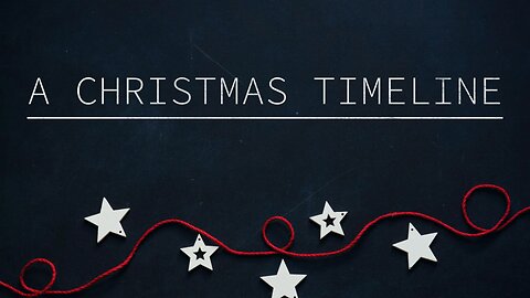 2024-12-08 - A Better Isaac - Christmas Timeline #1