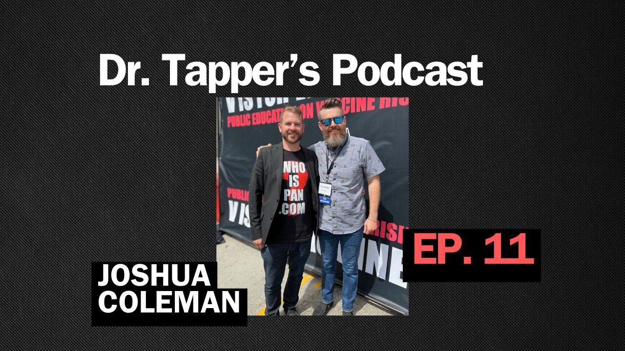 Joshua Coleman | Episode 11 | Dr. Ben Tapper's Podcast