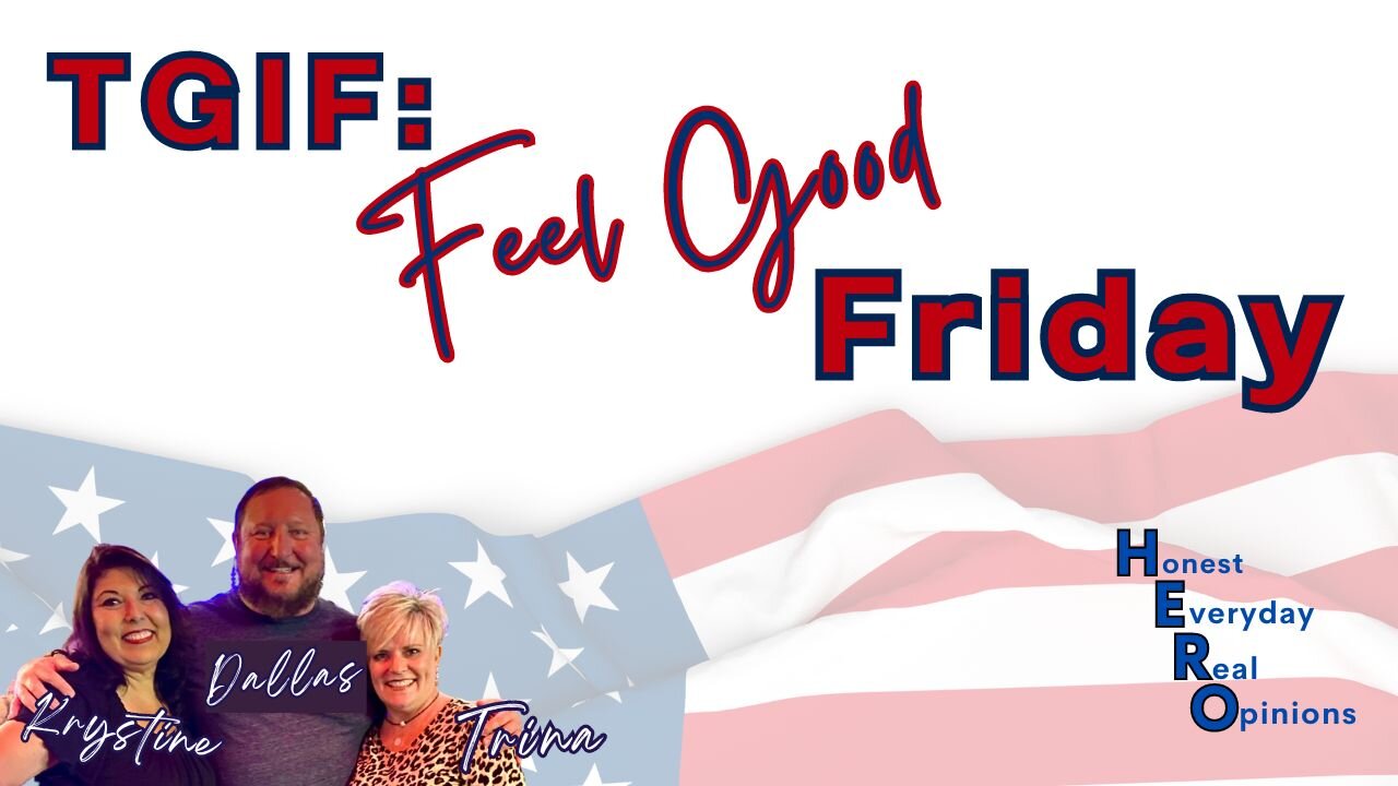 TGIF - Feel Good Friday!!! Trump vs Harris Interviews, Info Hack and More