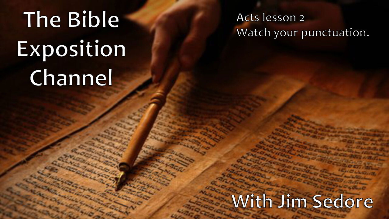 Acts Lesson 2 - Watch your punctuation!