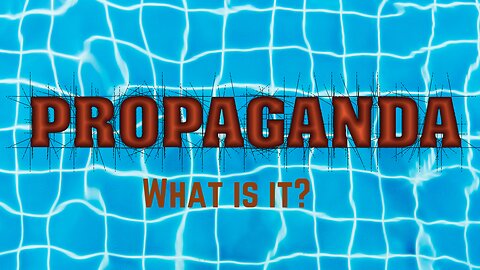 The Truth about Propaganda