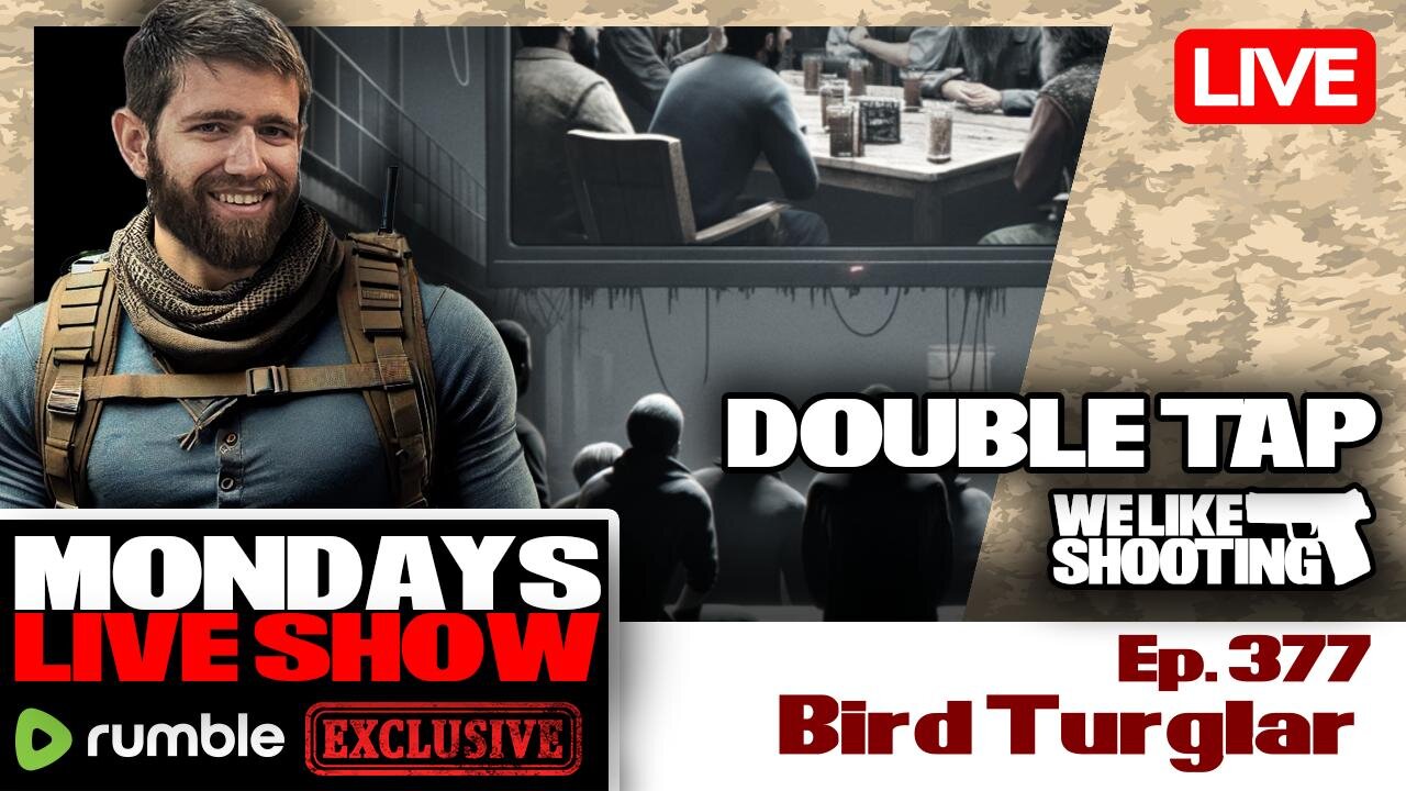 Bird Turglar - Double Tap 377 (Gun Podcast)