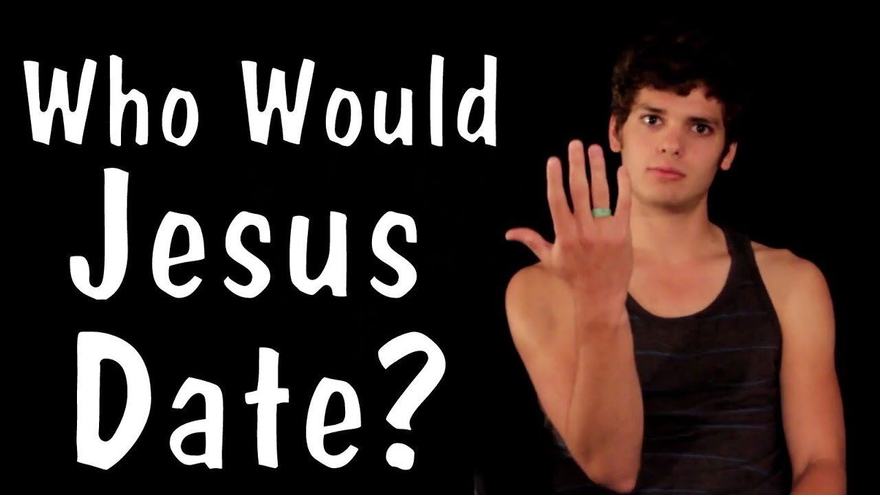 Messy Mondays: Who Would Jesus Date?