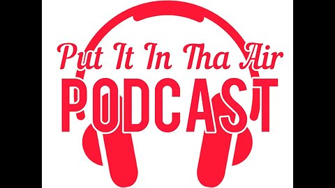 Put It In Tha Air Podcast Topic of discussions #MensMentalHealth