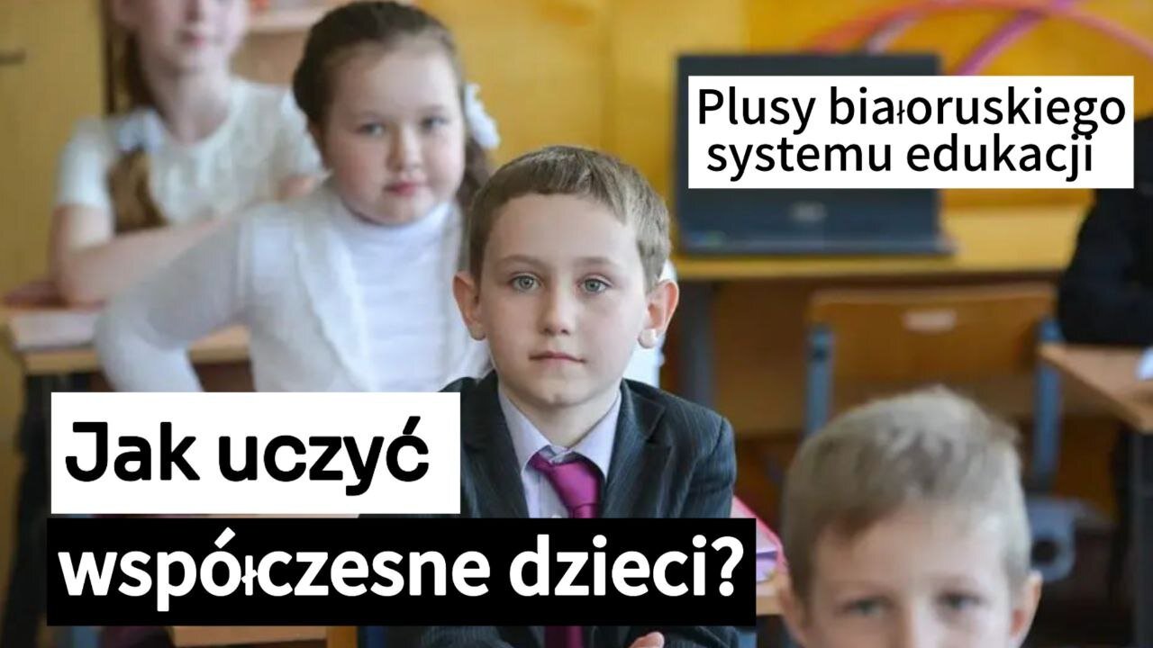 Co jest nie tak z zachodnią edukacją? Białoruś: pierwsze miejsce pracy dla każdego |Białoruska wizja