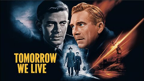 TOMORROW WE LIVE (1942) John Clements, Godfrey Tearle & Hugh Sinclair | Drama| B&W | Old Hollywood