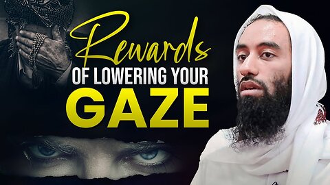 Powerful! Lowering your Gaze by Abu Taymiyyah