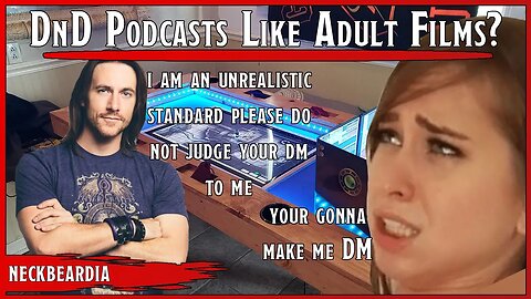 Are D&D Podcasts The Adult Films Of TTRPG's?