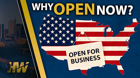 WHY OPEN NOW?