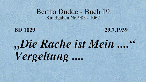 BD 1029 - "DIE RACHE IST MEIN ...." VERGELTUNG ....