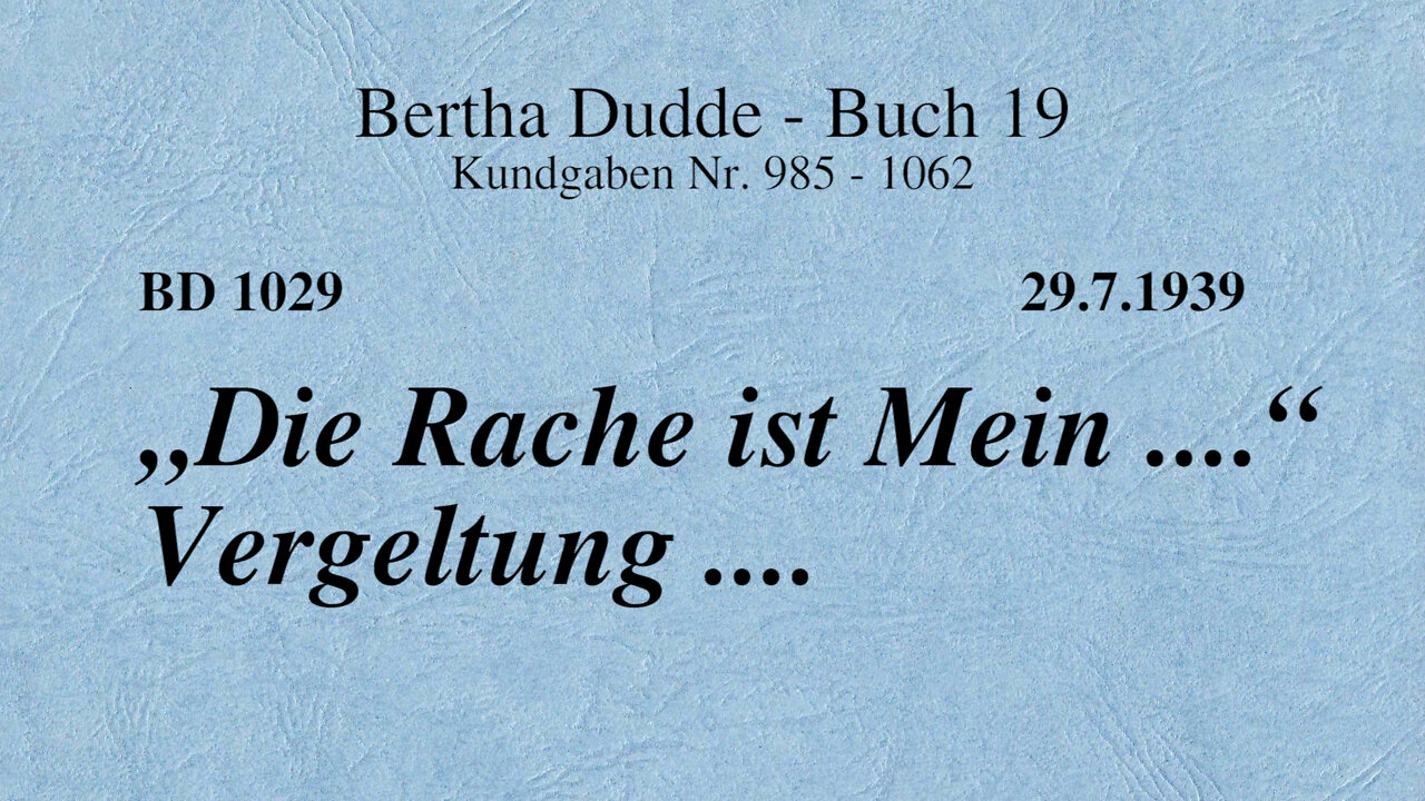 BD 1029 - "DIE RACHE IST MEIN ...." VERGELTUNG ....