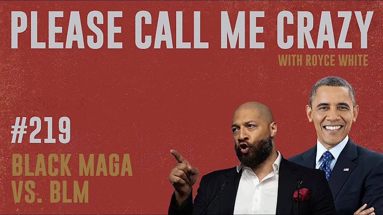 Black MAGA vs. Black Lives Matter | EP #219 | Did Barack Obama Seal Kamala's Defeat? | Royce White