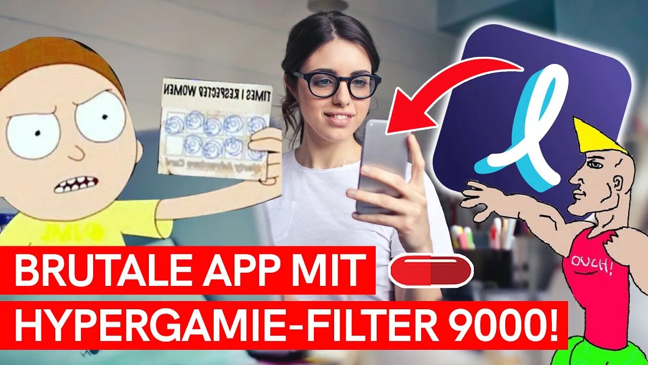 HYPERGAMIE-FILTER 9000: Auf dieser Dating-App SIND NUR DIE GUTEN MÄNNER!