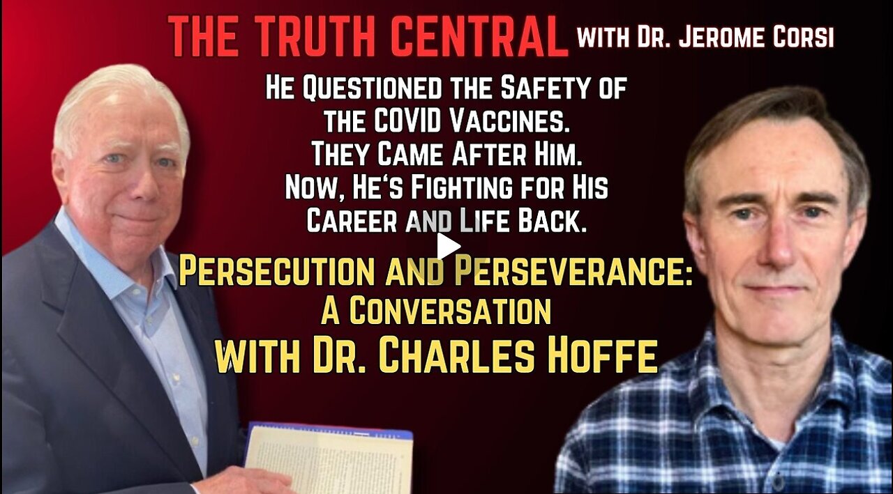 Persecuted for Exposing Potential COVID Vaccine Dangers: Dr. Charles Hoffe's Story