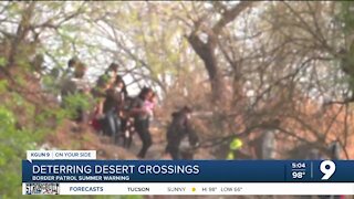 Border Patrol warns of crossing in summer heat