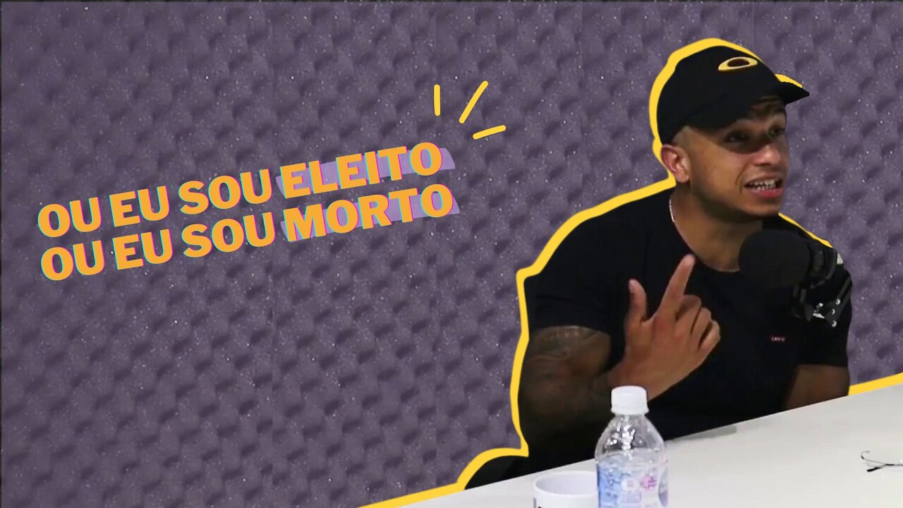 Ou eu sou ELEITO ou eu sou MORTO