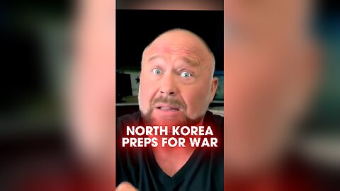 Alex Jones: North Korea is Preparing For War With South Korea - 10/20/24