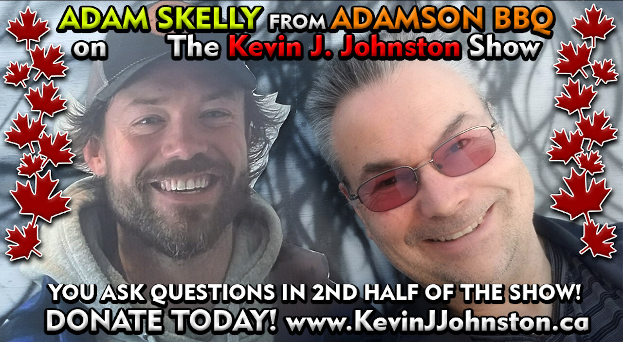 ADAM SKELLY from ADAMSON BBQ and Kevin J. Johnston LIVE TONIGHT