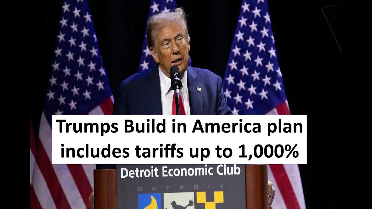 Trump Build It In America Plan includes cutting corp tax and a 1,000% tax on imported vehicles