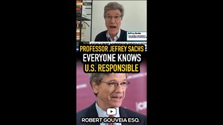 Professor Jeffrey Sachs: Everyone Knows U.S. is Responsible #shorts