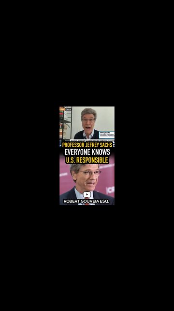 Professor Jeffrey Sachs: Everyone Knows U.S. is Responsible #shorts
