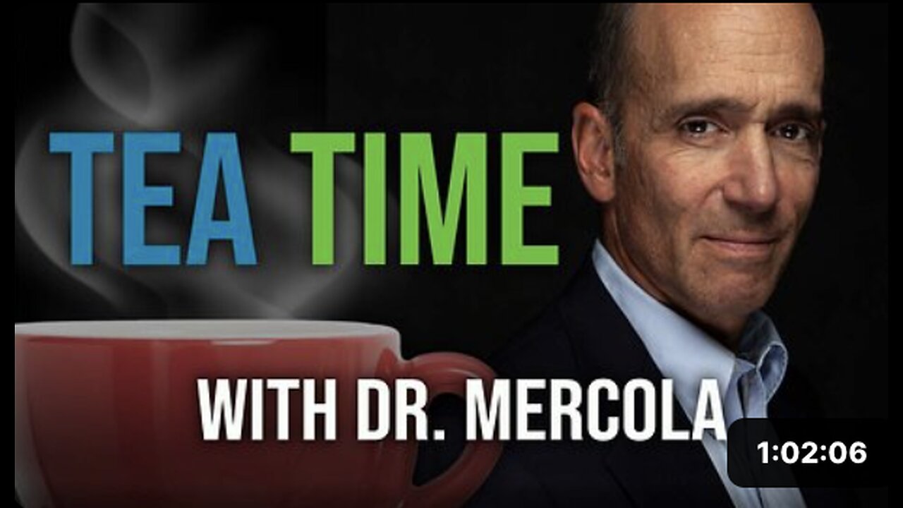 Tea Time With Dr. Mercola