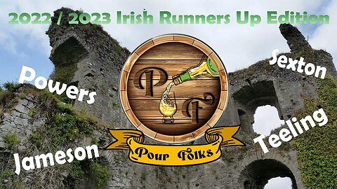 2022/2023 Runners Up Edition | Teeling Small Batch, Jameson, Powers Three Swallow and Sexton