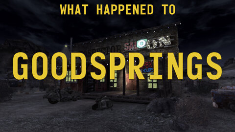 Fallout New Vegas - What Happened to Goodsprings