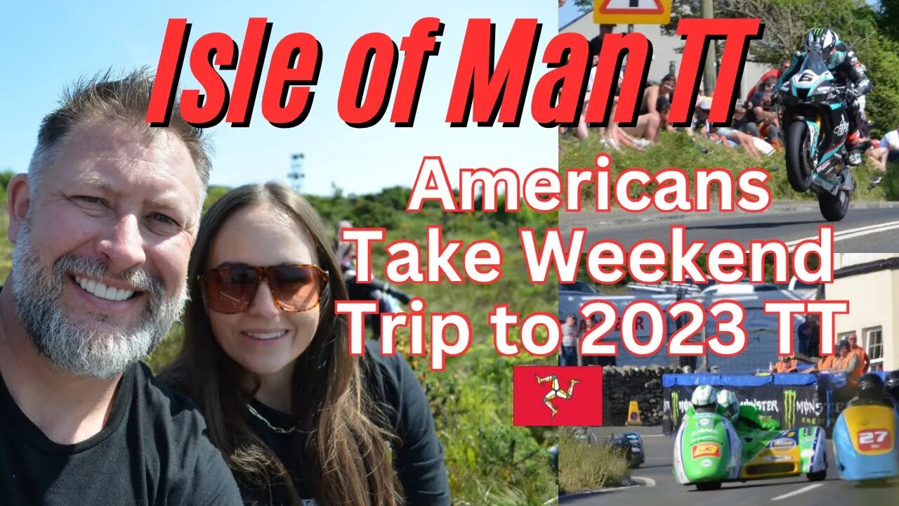 Americans Visit 2023 Isle of Man TT