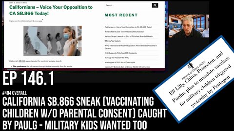 Ep 146.1: California SB.866 sneak (Vaccinating children w/o parental consent) - Military kids wanted