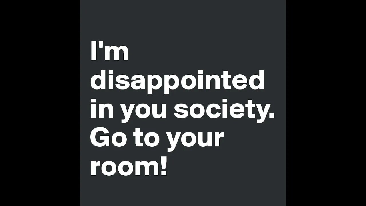 Disappointed in Society (Old Video, Minarchist)