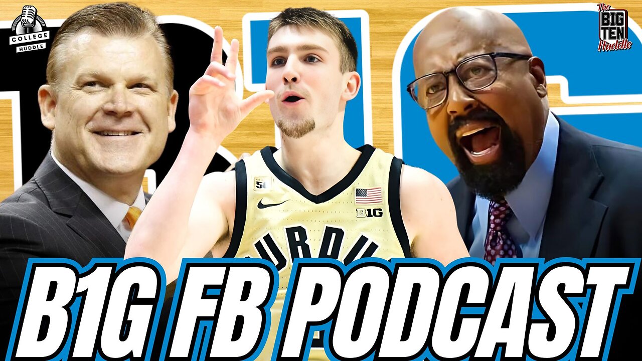 BIG TEN BASKETBALL PODCAST: The Big Ten Player at Each Position