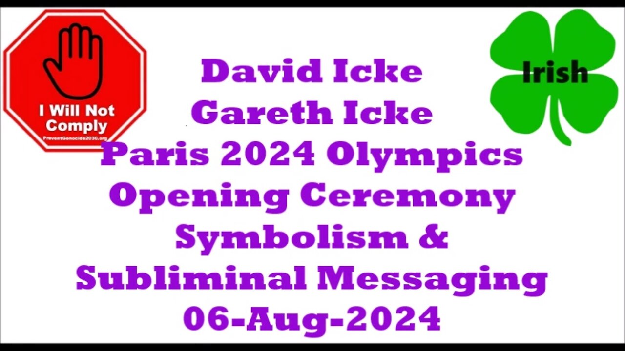 David & Gareth Icke Paris 2024 Olympics Opening Ceremony Symbolism & Subliminal Messages 06-Aug-2024