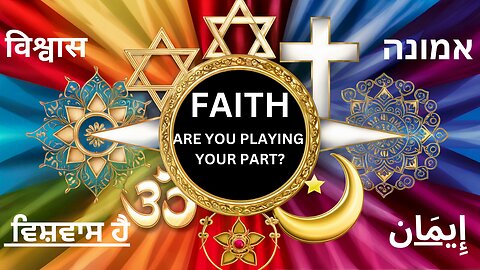 "Faith" Please Play Your Part